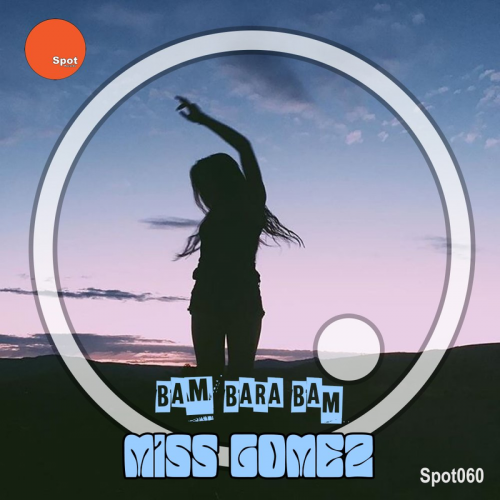 Bam Bara Bum - Miss Gomez