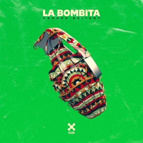 La Bombita - Groove Delight