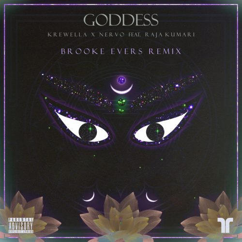 Goddess (Brooke Evers Remix) - Krewella & Nervo feat. Raja Kumari