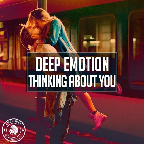 Thinking About You (Radio Edit) - Deep Emotion