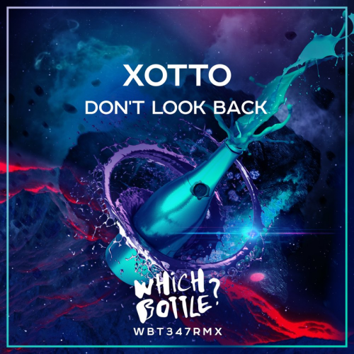 Don't Look Back (Extended Mix) - Xotto