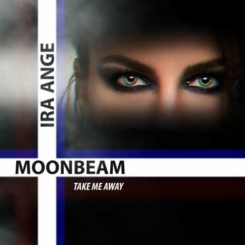 Take Me Away (Club Mix) - Moonbeam & Ira Ange