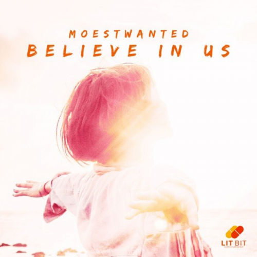 Believe in Us - Moestwanted