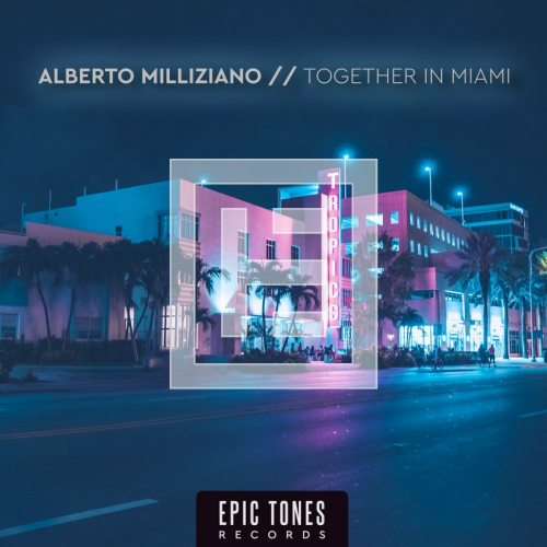Together In Miami - Alberto Miliziano