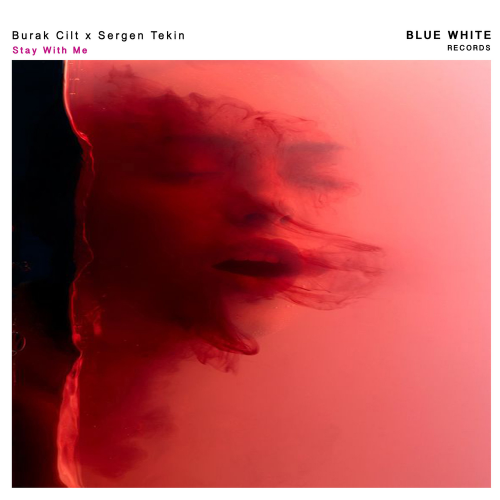 Stay With Me - Burak Cilt & Sergen Tekin