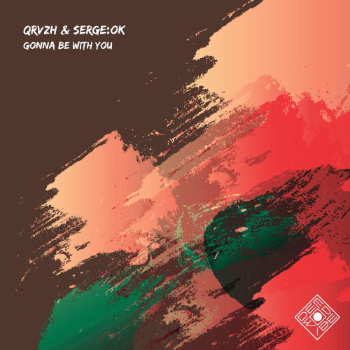 Gonna Be with You (Original Mix) - QRVZH
