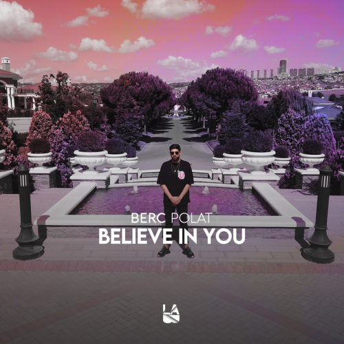 Believe In You - Berc Polat