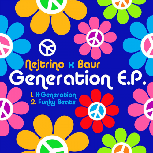X-Generation (Extended Mix) - Nejtrino & Baur
