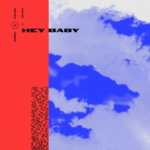 Hey Baby - Imanbek & Afrojack feat. Gia Koka