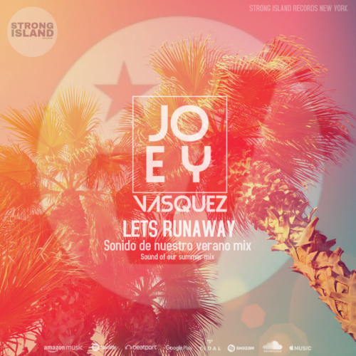 Lets Runaway - Joey Vasquez