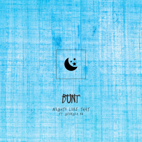 Nights Like That - BUNT. feat. Georgia Ku