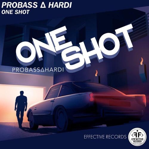 ONE SHOT - PROBASS ∆ HARDI