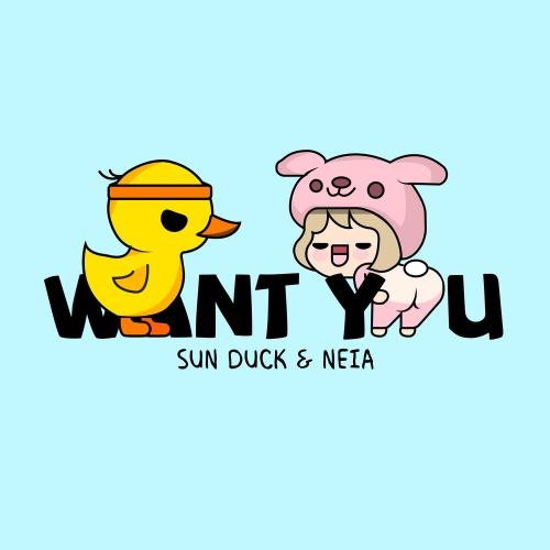 Want You - Sun Duck, NEIA