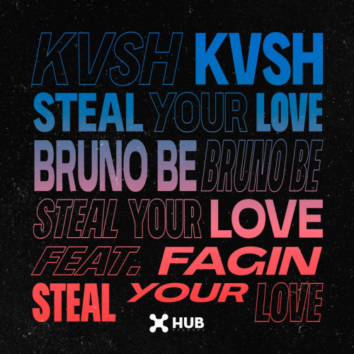 Steal Your Love - KVSH & Bruno Be & Fagin