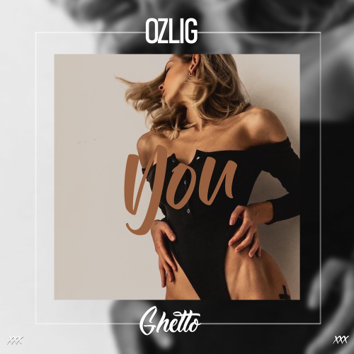You - Ozlig