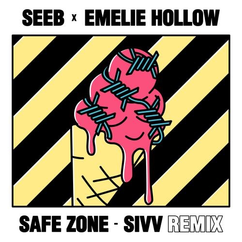 Safe Zone (SIVV Remix) - SeeB feat. Emelie Hollow