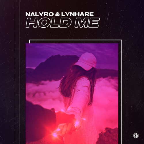 Hold Me - NALYRO & Lynhare
