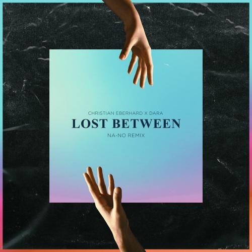 Lost Between (NA-NO Remix) - Dara, Christian Eberhard