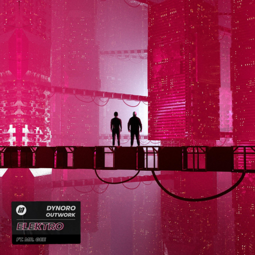 Elektro - Dynoro & Outwork feat. Mr. Gee