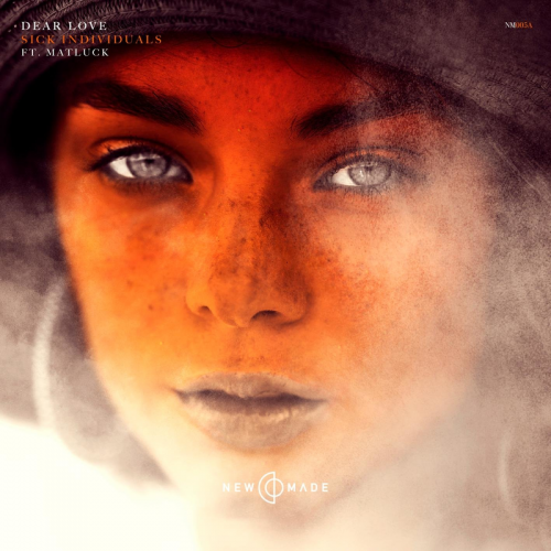 Dear Love - Sick Individuals feat. Matluck
