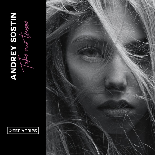 Take Our Time - Andrey Sostin