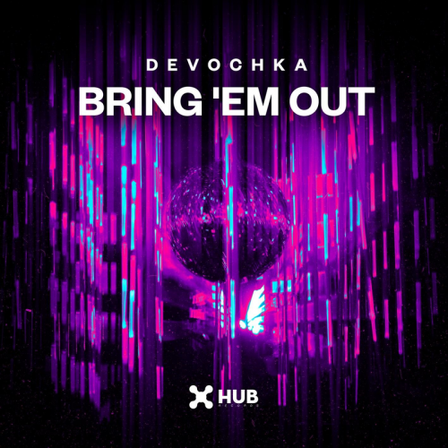 Bring 'Em Out - Devochka