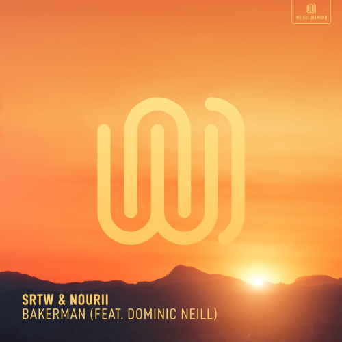 Bakerman - SRTW & nourii feat. Dominic Neill