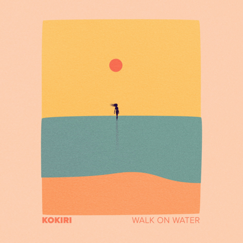 Walk On Water - Kokiri