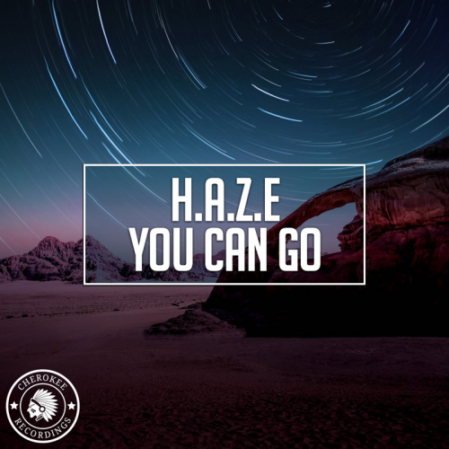 You Can Go - H.a.z.e