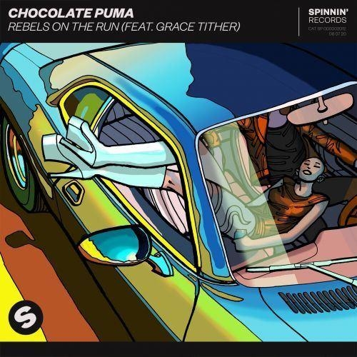 Rebels On The Run - Chocolate Puma feat. Grace Tither
