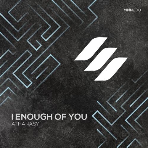 I Enough of You - Athanasy
