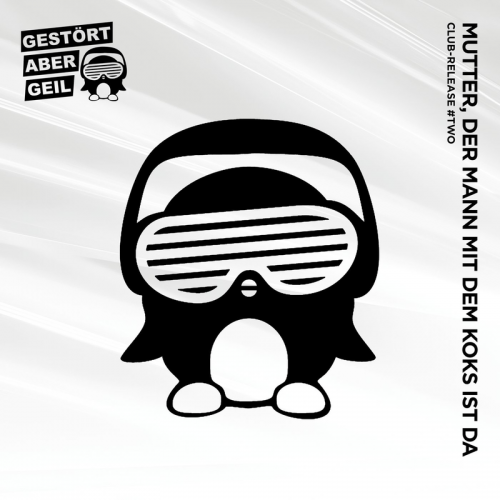 Mutter, der Mann mit dem Koks ist da (Radio Edit) - Gestört Aber GeiL
