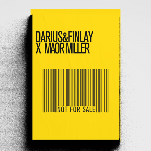 Not For Sale - Darius & Finlay & Maor Miller