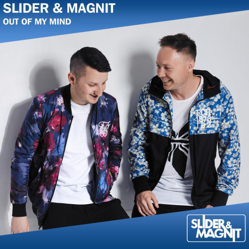 Out Of My Mind - Slider & Magnit