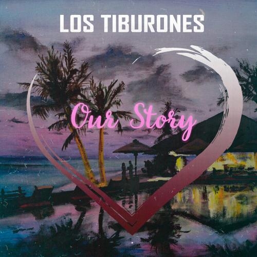 Our Story - Los Tiburones