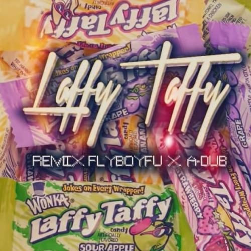 Laffy Taffy remix - Fly Boy Fu