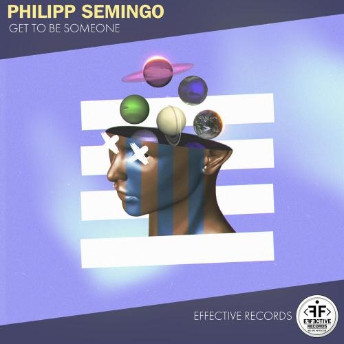 Get to Be Someone - Philipp Semingo