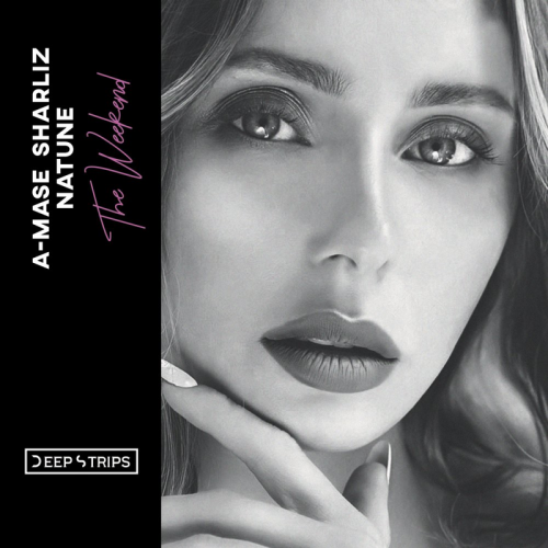The Weekend (A-Mase 2.0 Mix) - A-Mase & Sharliz & Natune