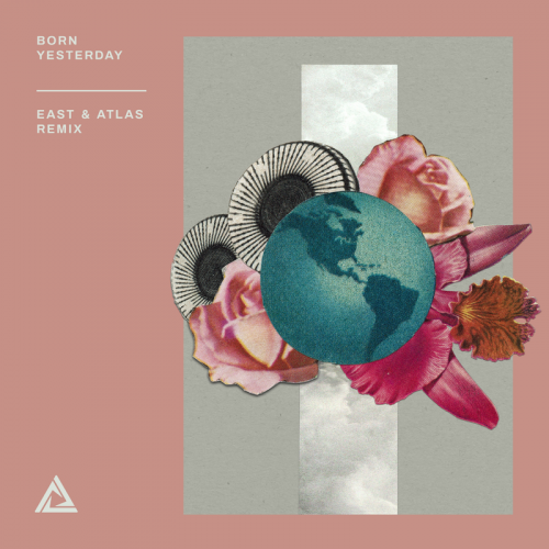 Born Yesterday (East & Atlas Remix) - Tritonal feat. Brigetta