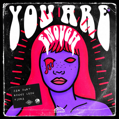 You Are Enough - Sam Ourt & Ronny Leon & FJØRA