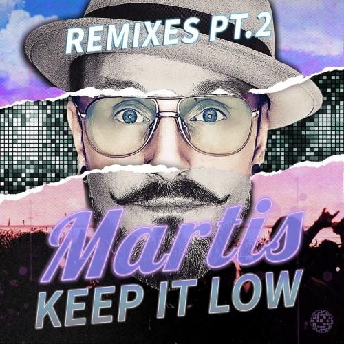 Keep It Low (TeddyBear Remix) - Martis