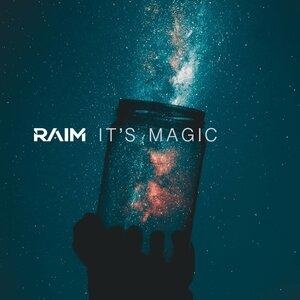 It's Magic - RaiM
