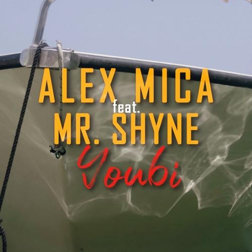 Youbi - Alex Mica feat. Mr. Shyne