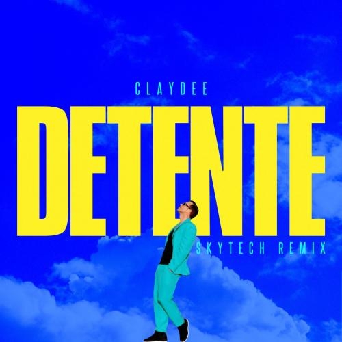 Détente (Skytech Remix) - Claydee