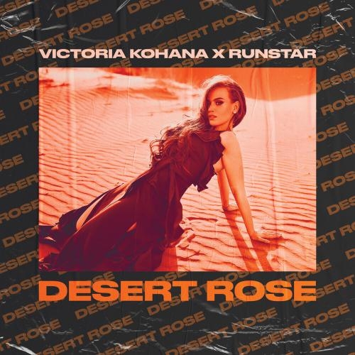 Desert Rose - Victoria Kohana, Runstar