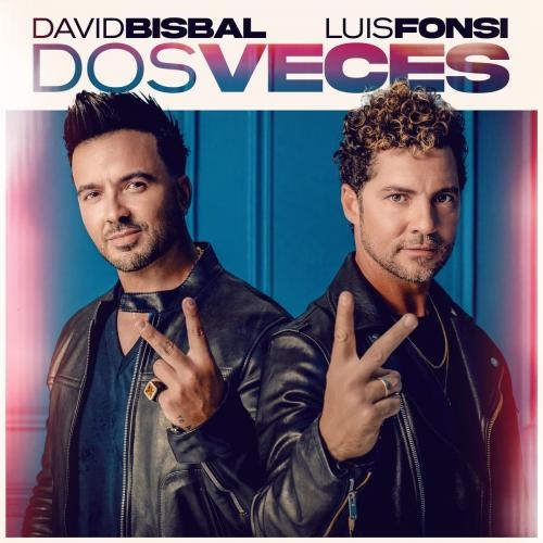 Dos Veces - David Bisbal feat. Luis Fonsi