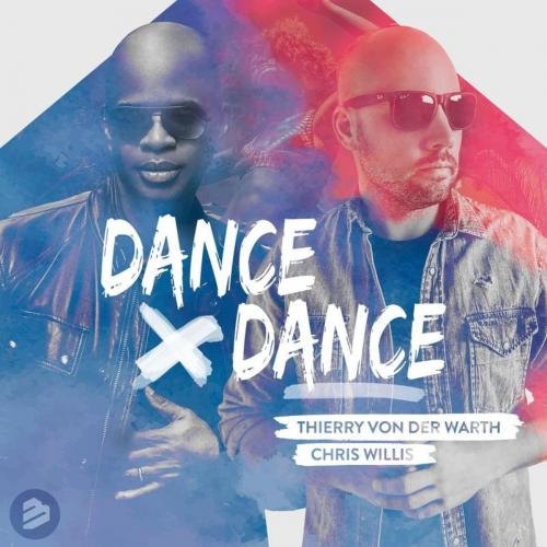 Dance Dance - THIERRY VON DER WARTH & Chris Willis