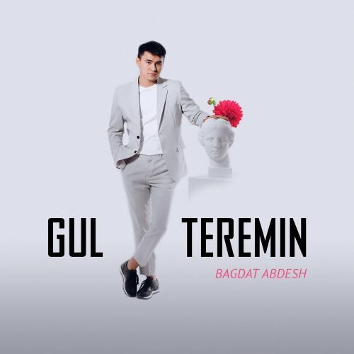 Gul teremin - Bagdat Abdesh