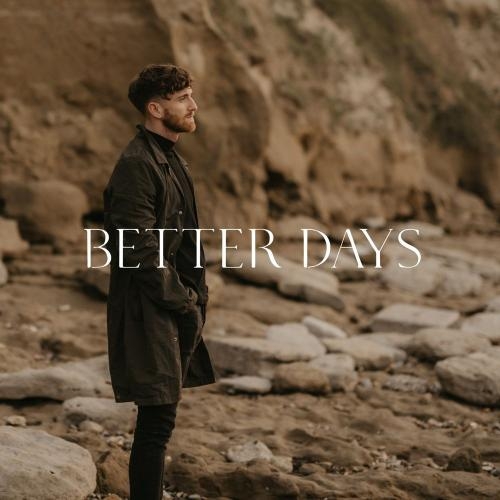 Better Days - Jack Hawitt