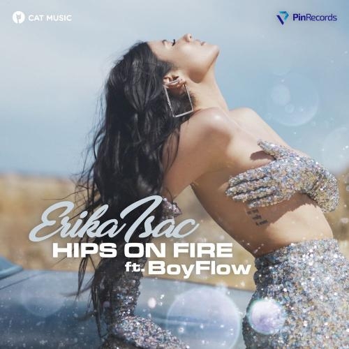 Hips on Fire - Erika Isac feat. Boyflow